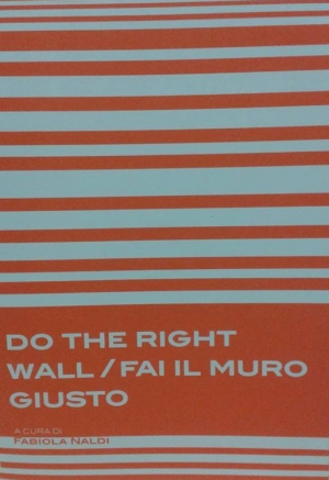 Do the right wall / Fai il muro giusto